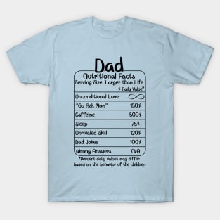 Dad Nutritional Facts (for Light Shirts) T-Shirt